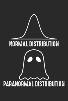 Normal Distribution Paranormal Distribution: Geometry Math Ghost Dot Grid Notebook 6x9 Inches - 120 dotted pages for notes, drawings, formulas | Organizer writing book planner diary