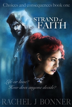 Strand of Faith - Book  of the Choices and Consequences