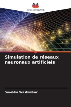 Paperback Simulation de réseaux neuronaux artificiels [French] Book