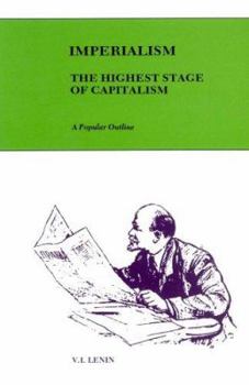 Paperback Imperialism, the highest stage of capitalism: a popular outline Book