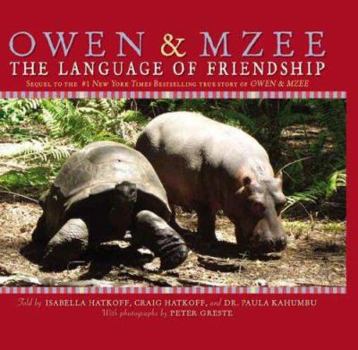 Hardcover Owen and Mzee: Language of Friendship Book