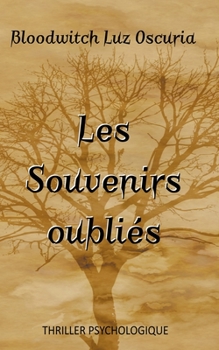 Paperback Les Souvenirs oubliés [French] Book