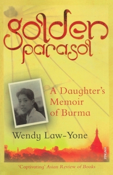 Paperback Golden Parasol: A Daughter's Memoir of Burma Book