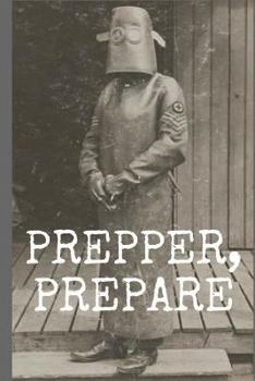 Paperback Prepper, Prepare: Composition Notebook Journal (120 Lined Pages) Book