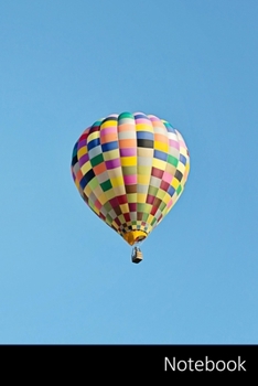 Notebook: Hot Air Ballons, Coloré, Ballon, Flottant Carnet / Journal / Livre d'écriture / Calepin / Agenda / Notes - 6 x 9 pouces (15,24 x 22,86 cm), 110 pages, surface brillante.