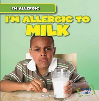 I'm Allergic to Milk - Book  of the I'm Allergic