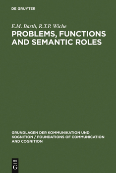 Problems, Functions And Semantic Roles: A Pragmatists' Analysis Of Montague's Theory Of Sentence Meaning