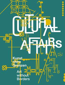 Paperback Cultural Affairs: Art Without Borders Book