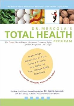 Paperback Dr. Mercola's Total Health Program: The Proven Plan to Prevent Disease & Premature Aging Optimize Weight and Live Longer Book