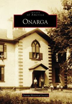 Onarga - Book  of the Images of America: Illinois