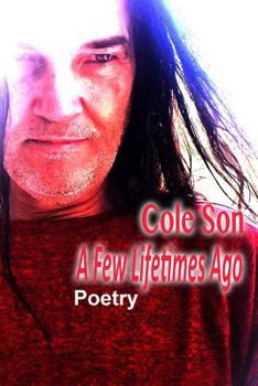 Paperback A Few Lifetimes Ago: Poetry Book