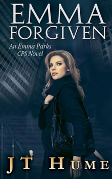 Emma Forgiven (Emma Parks CPS Stories)