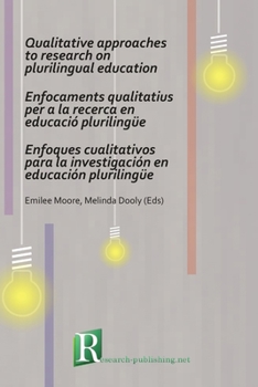 Paperback Qualitative approaches to research on plurilingual education Book