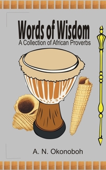 Paperback Words of Wisdom: A collection of African Proverbs Book