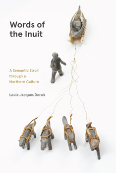 Paperback Words of the Inuit: A Semantic Stroll Through a Northern Culture Book