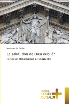 Paperback Le salut, don de Dieu oublié? [French] Book