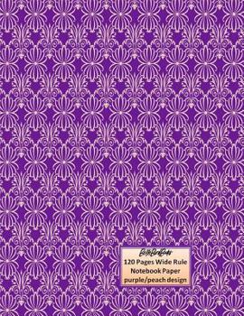Paperback BethBirdBooks 120 Pages Wide Rule Notebook: purple/peach design Book
