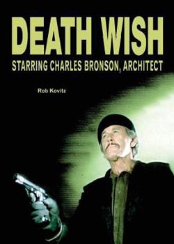 Paperback Death Wish: Starring Charles Bronson, Architect Book
