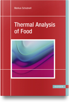 Hardcover Thermal Analysis of Food Book