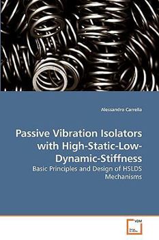 Paperback Passive Vibration Isolators with High-Static-Low-Dynamic-Stiffness Book