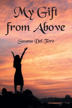 Paperback My Gift from Above Book