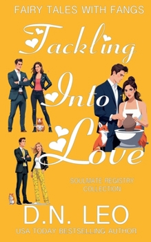Tackling Into Love (Fairy Tales with Fangs)