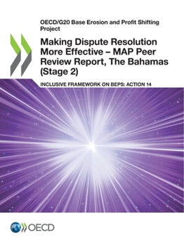 Paperback Making Dispute Resolution More Effective - MAP Peer Review Report, The Bahamas (Stage 2) Book