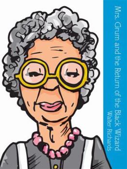 Paperback Mrs. Grum and the Return of the Black Wizard Book