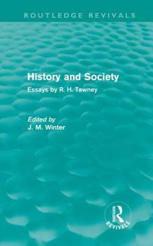 Hardcover History and Society: Essays by R.H. Tawney Book