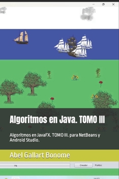 Paperback Algoritmos en Java. TOMO III: Algoritmos en JavaFX. TOMO III. para NetBeans y Android Studio. [Spanish] Book