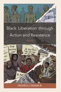 Paperback Black Liberation through Action and Resistance: Move Book