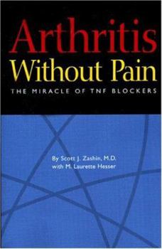 Paperback Arthritis Without Pain: The Miracle of TNF Blockers Book