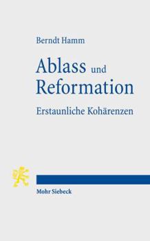 Paperback Ablass Und Reformation - Erstaunliche Koharenzen [German] Book