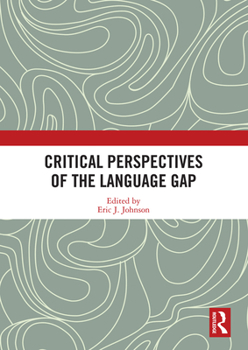 Paperback Critical Perspectives of the Language Gap Book