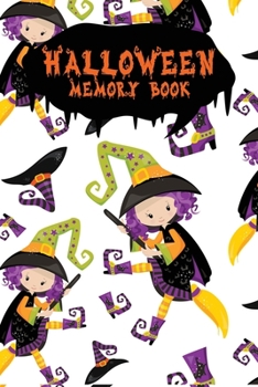 Halloween Memory Book: An Activity Book for Kids to Record Their Halloween Day | Coloring | Drawing | Journaling | Girl Witch (Trick or Treat)