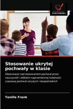 Paperback Stosowanie ukrytej pochwaly w klasie [Polish] Book
