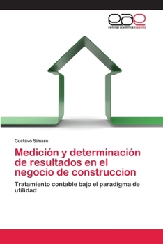Paperback Medición y determinación de resultados en el negocio de construccion [Spanish] Book