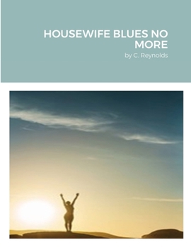 Paperback Housewife Blues No More Book