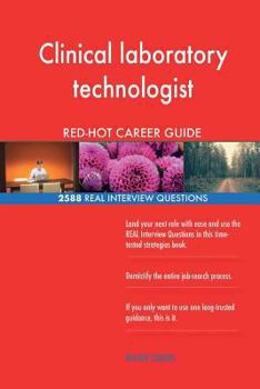 Paperback Clinical laboratory technologist RED-HOT Career; 2588 REAL Interview Questions Book