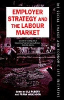 Paperback Employer Strategy and the Labour Market Book