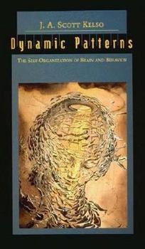 Dynamic Patterns: The Self-Organization of Brain and Behavior (Complex Adaptive Systems) - Book  of the Complex Adaptive Systems