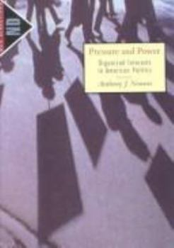Paperback Pressure and Power: Organized Interests in American Politics Book
