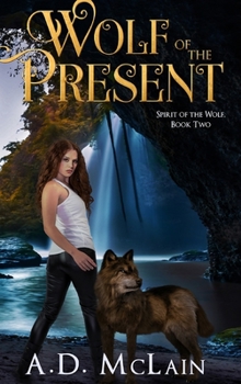 Hardcover Wolf Of The Present Book