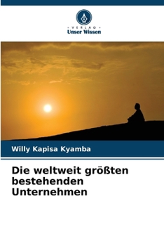Paperback Die weltweit größten bestehenden Unternehmen (German Edition) [German] Book