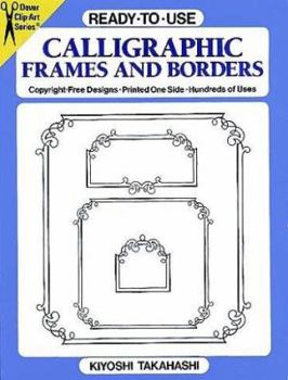 Paperback Ready-To-Use Calligraphic Frames and Borders Book