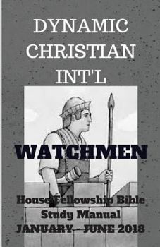 Paperback Watchmen: House Fellowship Bible Study Manual Book