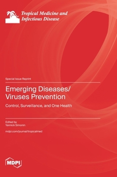 Hardcover Emerging Diseases/Viruses Prevention: Emerging Diseases/Viruses Prevention Book
