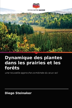 Paperback Dynamique des plantes dans les prairies et les forêts [French] Book