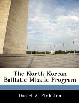 Paperback The North Korean Ballistic Missile Program Book