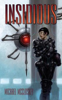 Insidious - Book #1 of the Synchronicity Trilogy